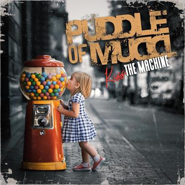 Puddle of Mudd -  Kiss the Machine